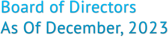 Board of Directors
As Of December, 2023